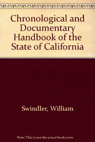 CHRONOLOGY AND DOCUMENTARY HANDBOOK OF THE STATE OF CALIFORNIA