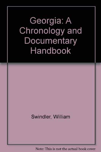 Stock image for Georgia: A Chronology and Documentary Handbook (Chronologies and documentary handbooks of the States) for sale by Montclair Book Center