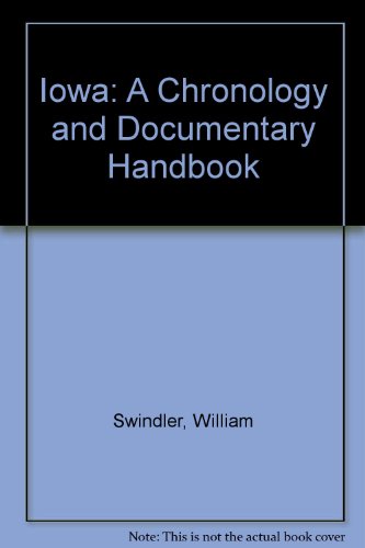 Stock image for Iowa: A Chronology and Documentary Handbook (Chronologies and documentary handbooks of the States) for sale by Montclair Book Center