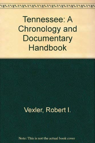TENNESSEE: Chronology and Documentary Handbook of the State of Tennessee