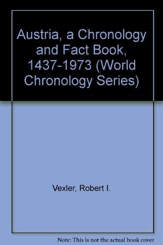 Stock image for austria 1437-1973: A Chronology and Fact Book for sale by The Red Onion Bookshoppe