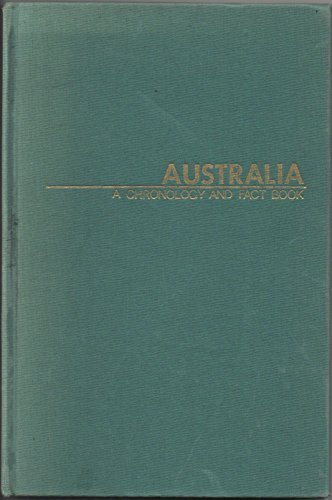 Imagen de archivo de Australia: A Chronology and Fact Book, 1606-1976 (World Chronology Series) a la venta por SecondSale