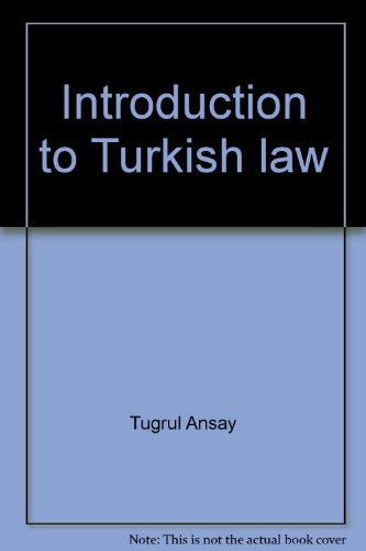 Beispielbild fr Introduction to Turkish law. zum Verkauf von Kloof Booksellers & Scientia Verlag