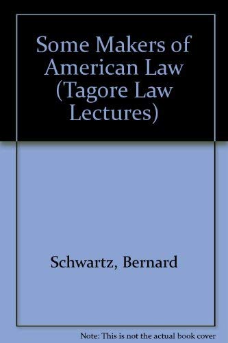 9780379206883: Some Makers of American Law (Tagore Law Lectures)