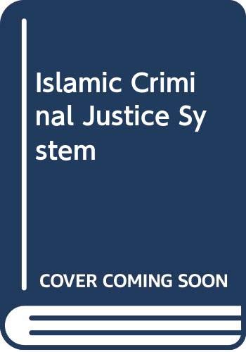 Stock image for Islamic Criminal Justice System for sale by Irish Booksellers