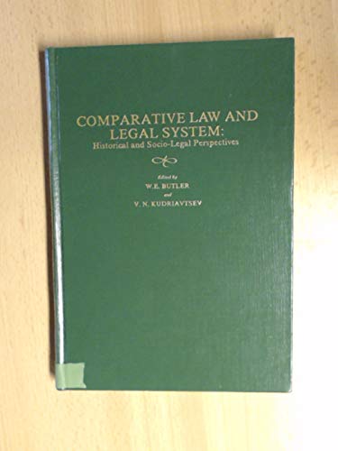 Comparative Law and Legal System: Historical and Socio-Legal Perspectives (9780379207828) by Butler, William Elliott