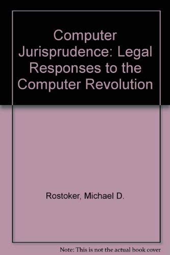 Imagen de archivo de Computer Jurisprudence : Legal Responses to the Information Revolution a la venta por Better World Books