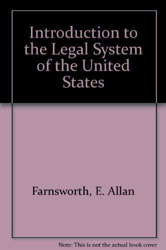 Beispielbild fr An Introduction to the Legal System of the United States Farnsworth, E. Allan zum Verkauf von online-buch-de