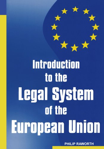 Stock image for Introduction to the Legal System of the European Union for sale by Housing Works Online Bookstore