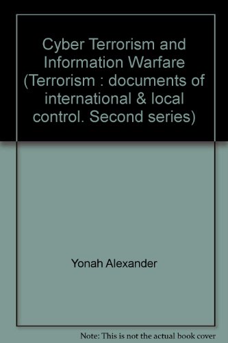 Beispielbild fr Cyber Terrorism and Information Warfare: Threats and Responses: Research and Development Roadmaps. IV. zum Verkauf von Wonder Book