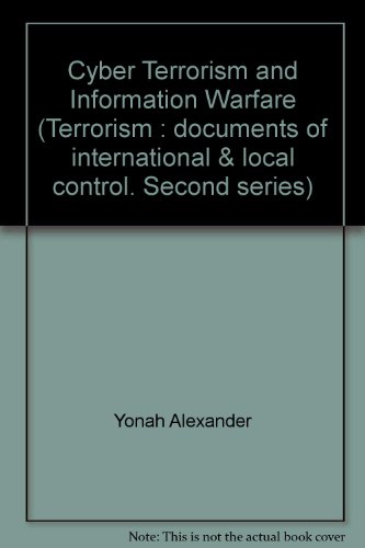 9780379214192: Cyber Terrorism and Information Warfare: Threats and Responses: Research and Development Roadmaps. IV.