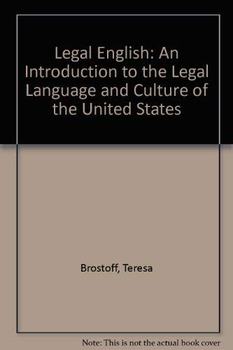 Stock image for Legal English : An Introduction to the Legal Language and Culture of the United States for sale by Better World Books