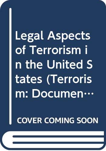 Imagen de archivo de Legal Aspects of Terrorism in the UniAlexander, Yonah; Brenner, Edgar a la venta por Iridium_Books