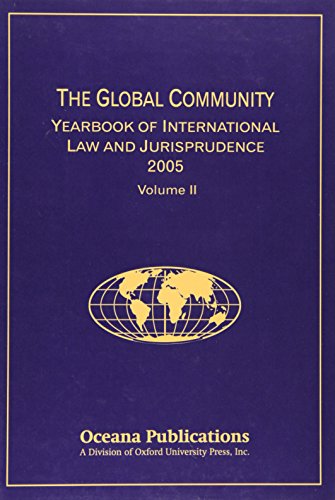 

Global Community: Yearbook of International Law And Jurisprudence 2005