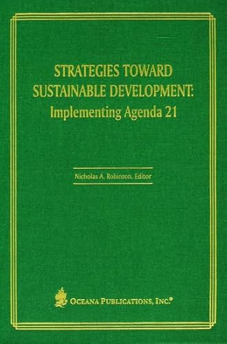 Stock image for Strategies toward Sustainable Development: Implementing Agenda 21 for sale by Housing Works Online Bookstore