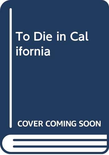 9780380000012: Title: To Die in California