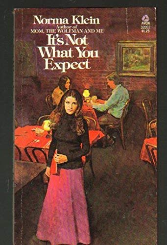 It's Not What You Expect (An Avon Flare Book) (9780380000111) by Klein, Norma
