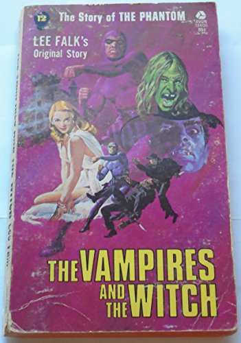 Stock image for The Phantom #12: The Vampires and the Witch for sale by Browse Awhile Books