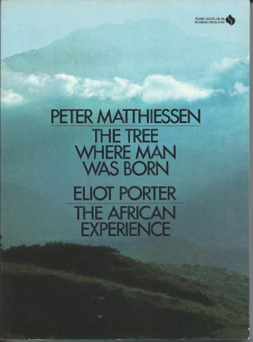 Beispielbild fr The Tree Where Man Was Born zum Verkauf von Better World Books: West