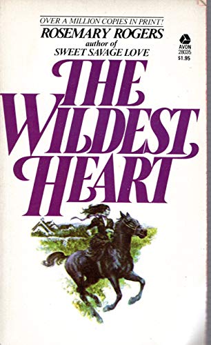 Stock image for The Wildest Heart for sale by Once Upon A Time Books
