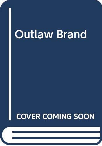 Stock image for Outlaw Brand for sale by ThriftBooks-Atlanta