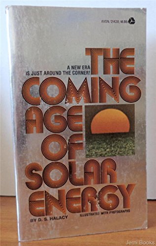 Imagen de archivo de Coming Age of Solar Energy a la venta por HPB Inc.