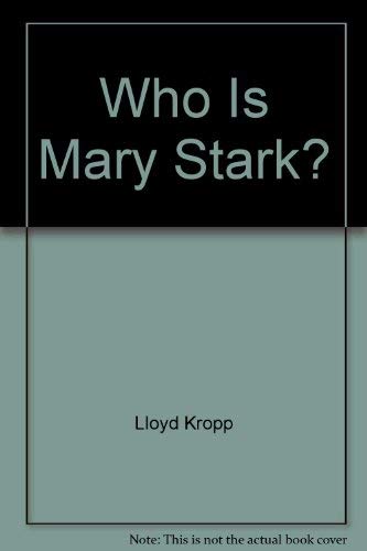 Beispielbild fr Who Is Mary Stark zum Verkauf von Better World Books Ltd