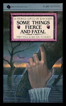 9780380003884: Some things fierce and fatal (An Avon/Flare book)