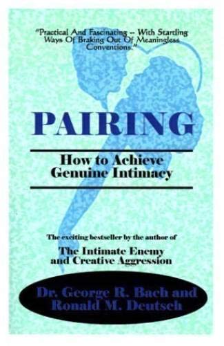 Imagen de archivo de Pairing: How to Achieve Genuine Intimacy a la venta por Faith In Print