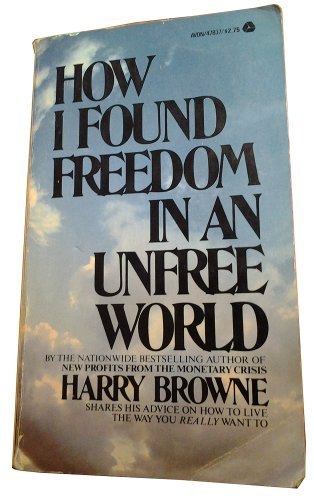 Imagen de archivo de How I Found Freedom in an Unfree World a la venta por Reliant Bookstore