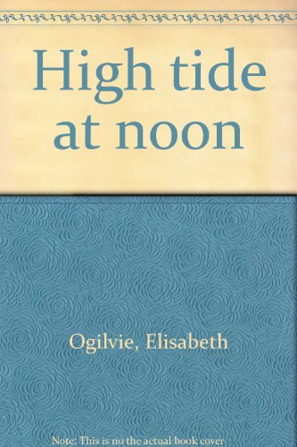 Stock image for High tide at noon for sale by ThriftBooks-Dallas