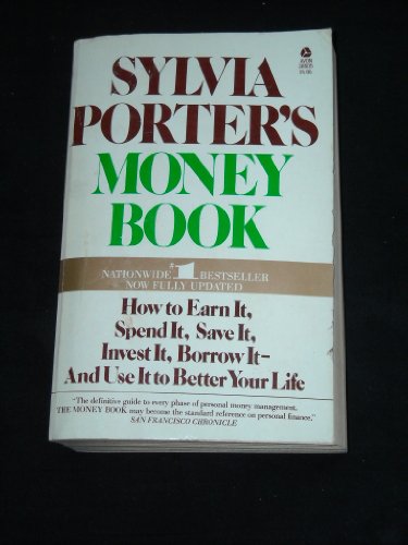 Imagen de archivo de Updated Sylvia Porter's Money Book: How to Earn It, Spend It, Save It, Invest It, Borrow It - And Use It to Better Your Life (TWO) (Volume 2) a la venta por Orion Tech