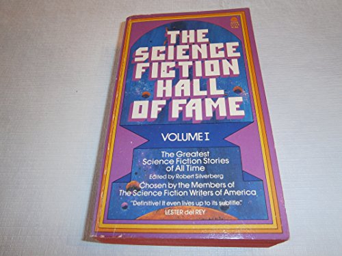 Immagine dell'editore per The Science Fiction Hall of Fame: The Greatest Science Fiction Stories of All Time. Chosen by the Members of The Science Fiction Writers of America (Avon J115) venduto da Magus Books Seattle