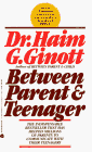 Stock image for Between Parent and Teenagers for sale by ThriftBooks-Atlanta