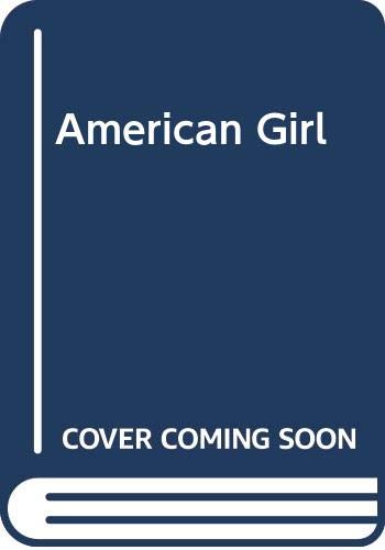 Imagen de archivo de American Girl a la venta por Better World Books