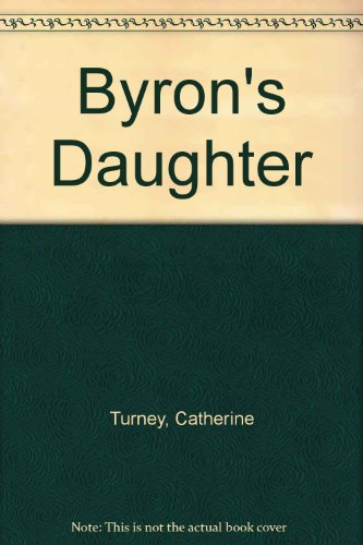 Imagen de archivo de Byron's Daughter a la venta por ThriftBooks-Dallas