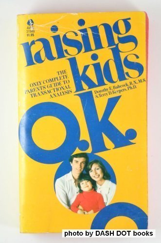 Stock image for Raising Kids O. K. for sale by Better World Books
