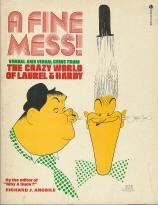 9780380009480: A Fine Mess: Verbal and Visual Gems from the Crazy World of Laurel and Hardy