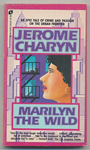 Marilyn the Wild. ( =Second Volume of the 'Isaac Quartett'). (Novel).