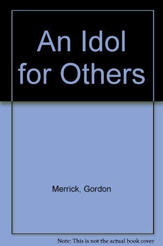 9780380009718: An Idol for Others