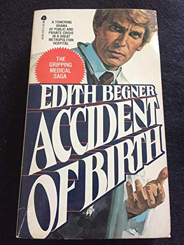 Accident of Birth (9780380009909) by Begner, Edith