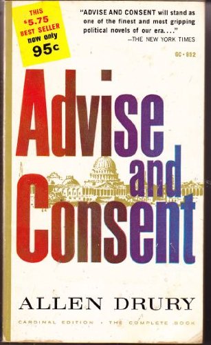 Beispielbild fr Advise and Consent zum Verkauf von Better World Books