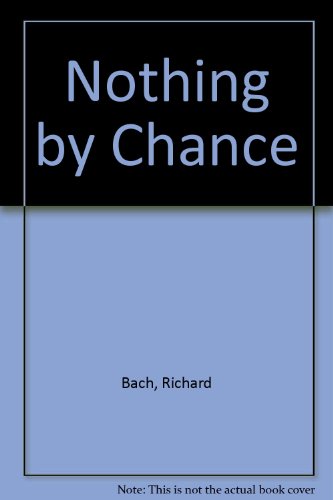Nothing by Chance (9780380014323) by Bach, Richard