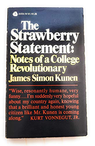 Imagen de archivo de The Strawberry Statement: Notes of a College Revolutionary a la venta por Irish Booksellers
