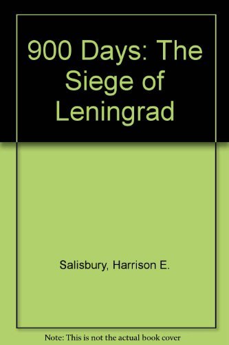 Stock image for The 900 Days-The Siege Of Leningrad for sale by Foxtrot Books