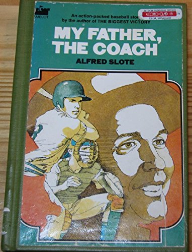My Father, the Coach (9780380017249) by Slote, Alfred