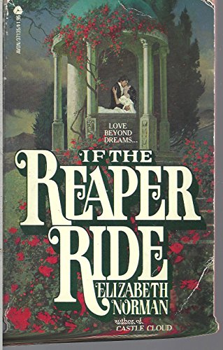 If the Reaper Ride (9780380018864) by Elizabeth Norman