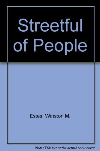 Streetful of People (9780380019175) by Estes, Winston M.
