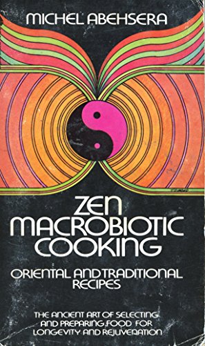 9780380019519: Zen macrobiotic cooking: Book of Oriental and traditional recipes