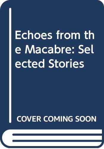 9780380019533: Echoes from the Macabre: Selected Stories